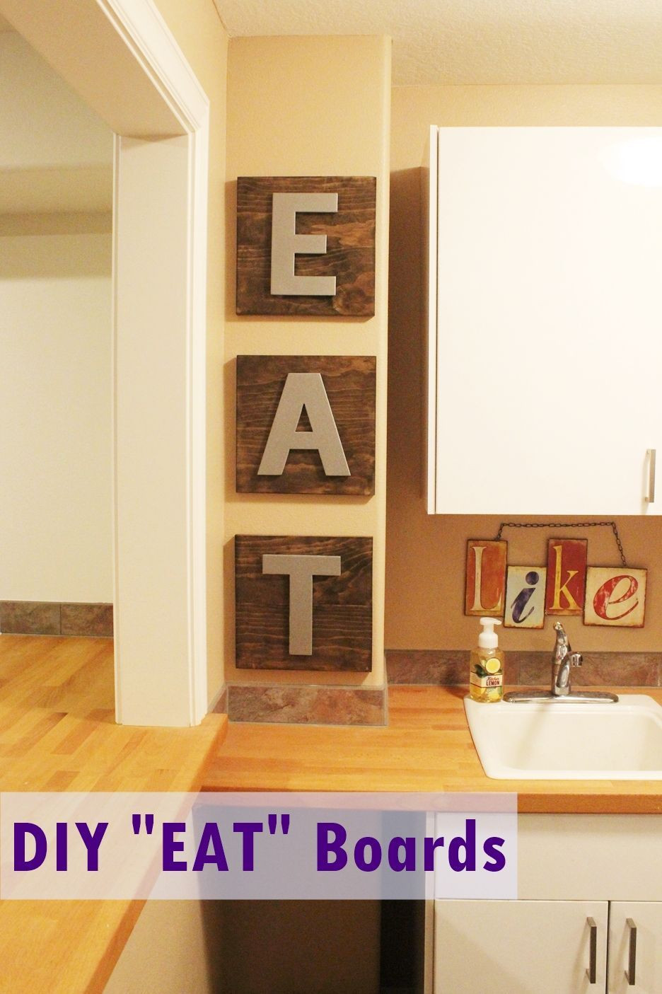 Kitchen Decorations DIY
 DIY Kitchen Décor EAT Boards