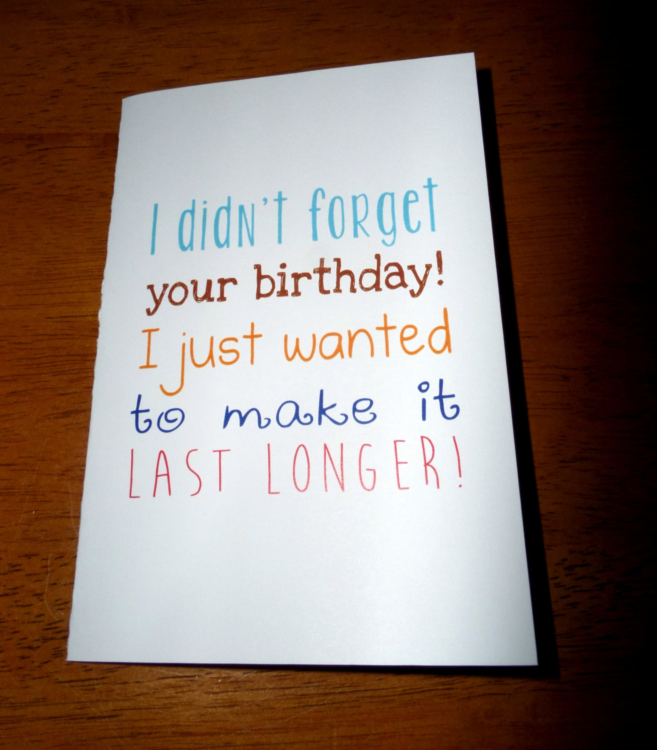 Late Birthday Card
 Funny Belated Birthday Card I Didn t For Your