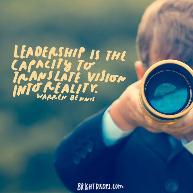 Leadership Vision Quotes
 106 Quotes on How to Be an Effective and Inspiring Leader