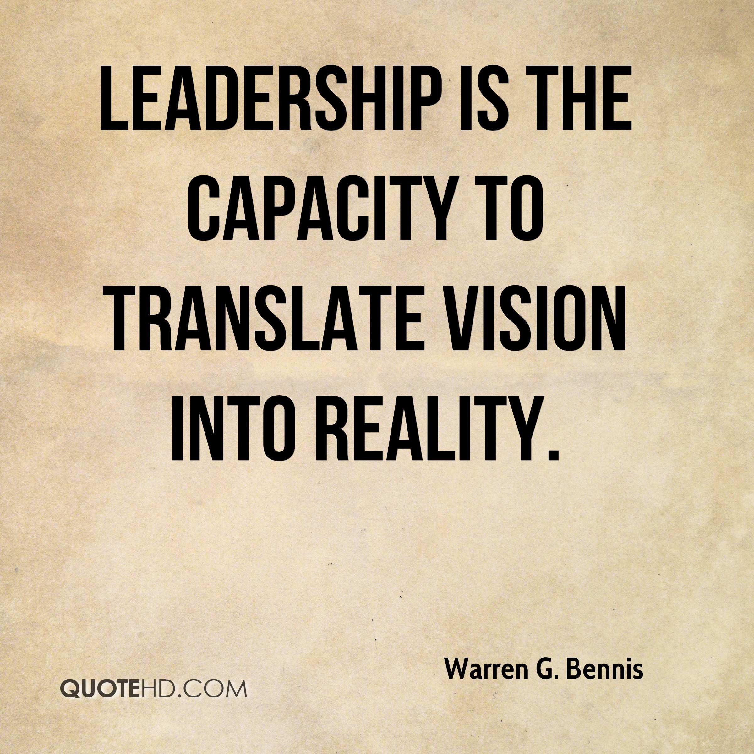 Leadership Vision Quotes
 Warren G Bennis Leadership Quotes