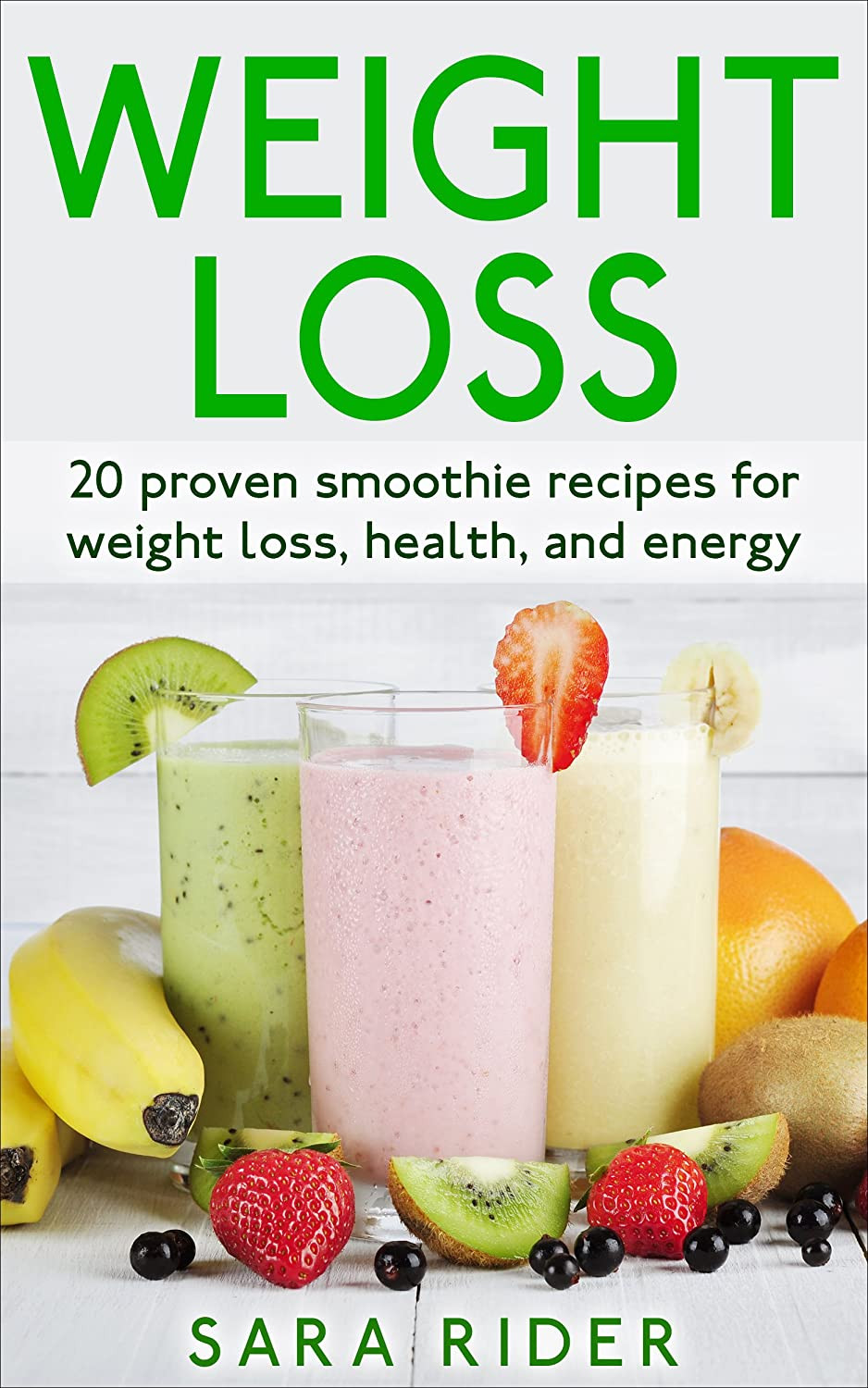 Loss Weight Smoothie Recipes
 AMAZON KINDLE BOOK PROMOTION Weight Loss 20 Proven