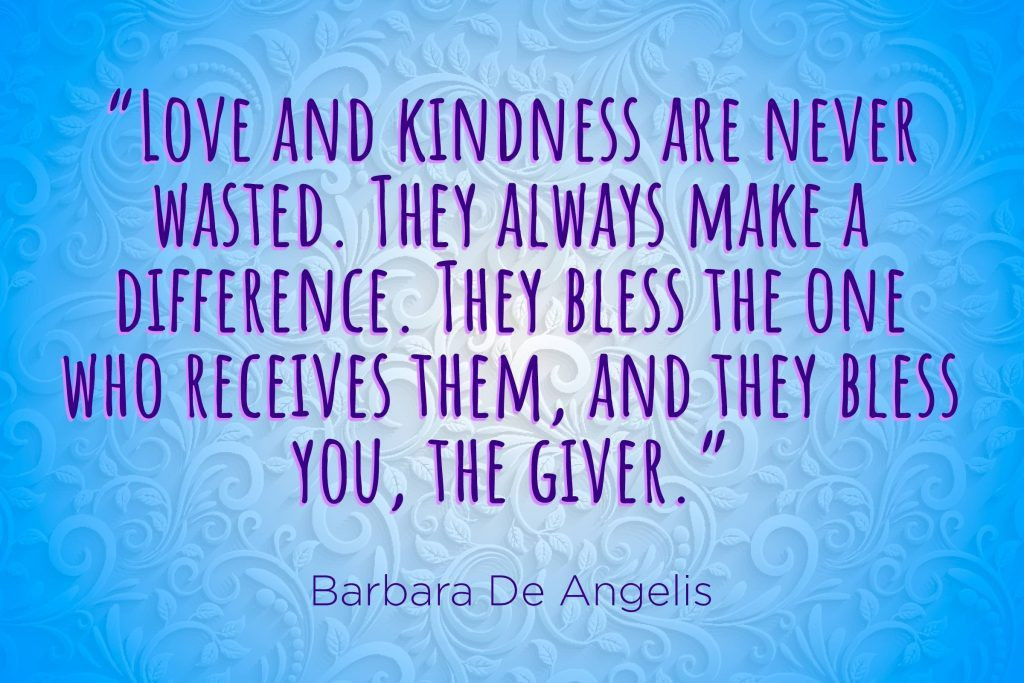 Love And Kindness Quotes
 Powerful Kindness Quotes That Will Stay With You