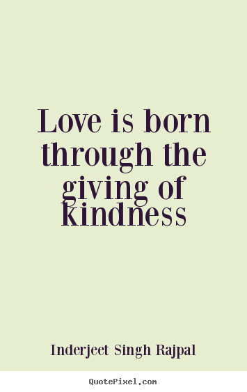 Love And Kindness Quotes
 Kindness Quotes Askideas