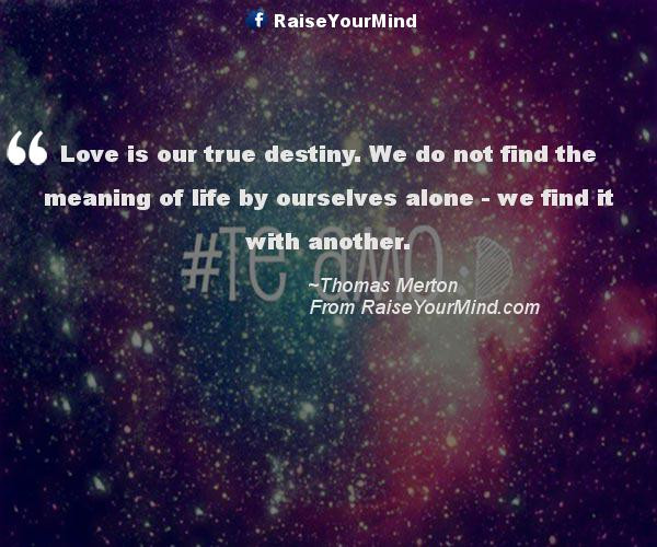 Love Destiny Quotes
 Love Quotes Sayings & Verses