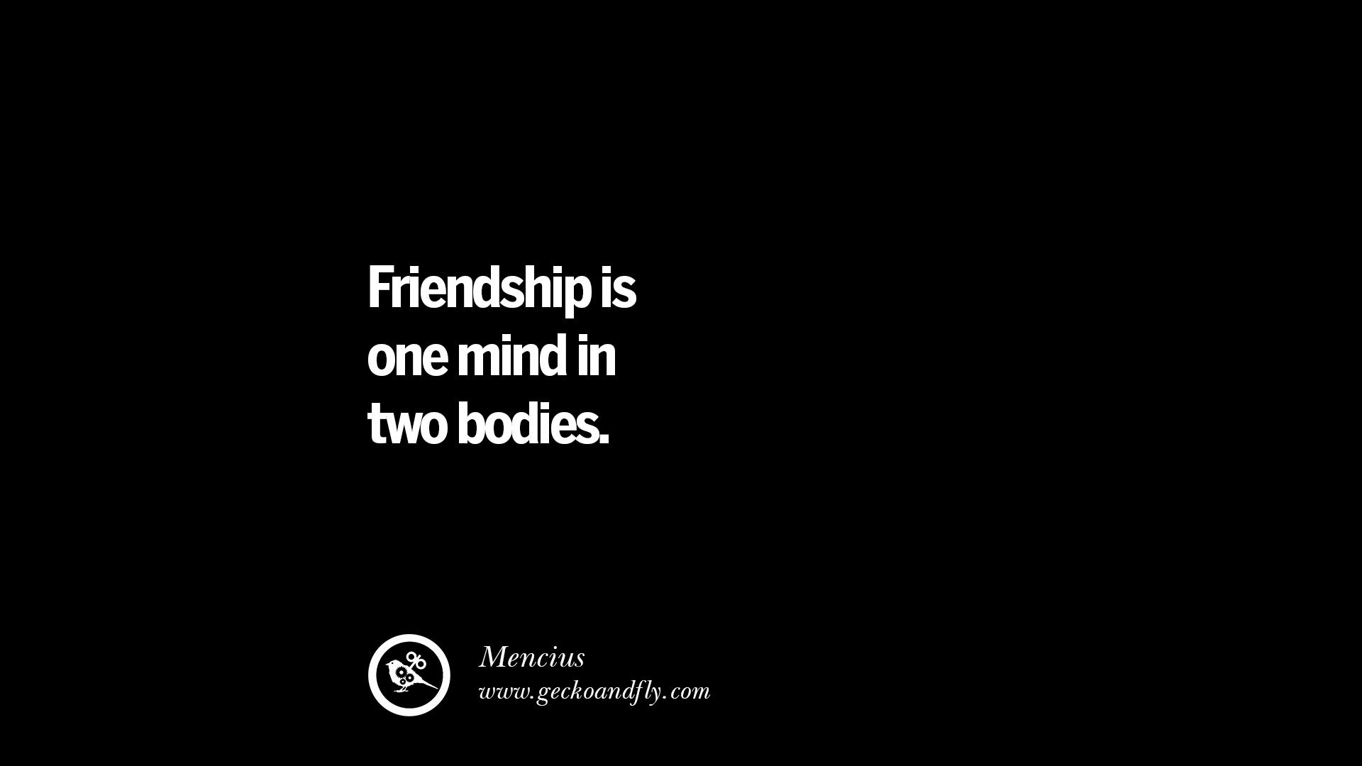 Love Quote For Friendship
 20 Amazing Quotes About Friendship Love and Friends