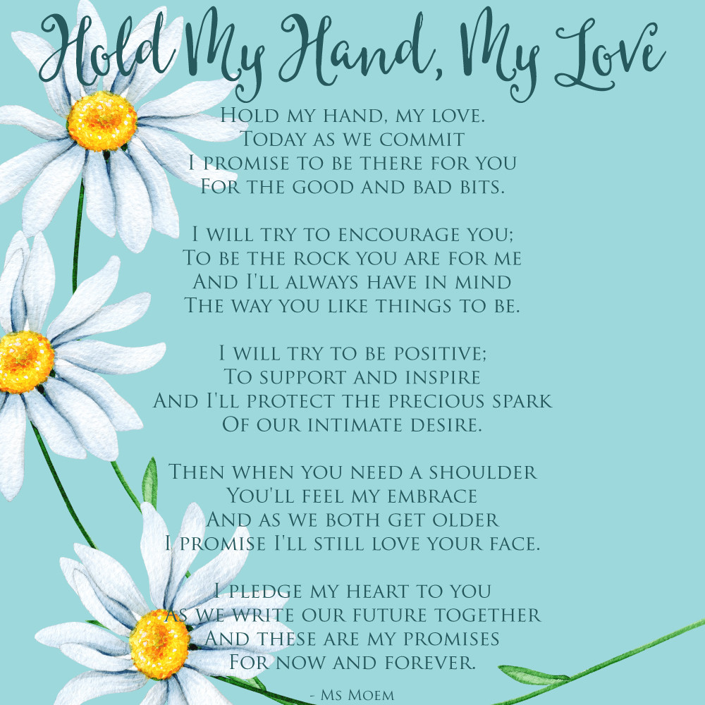 Love Wedding Vows
 Hold My Hand My Love Wedding Vows Ms Moem