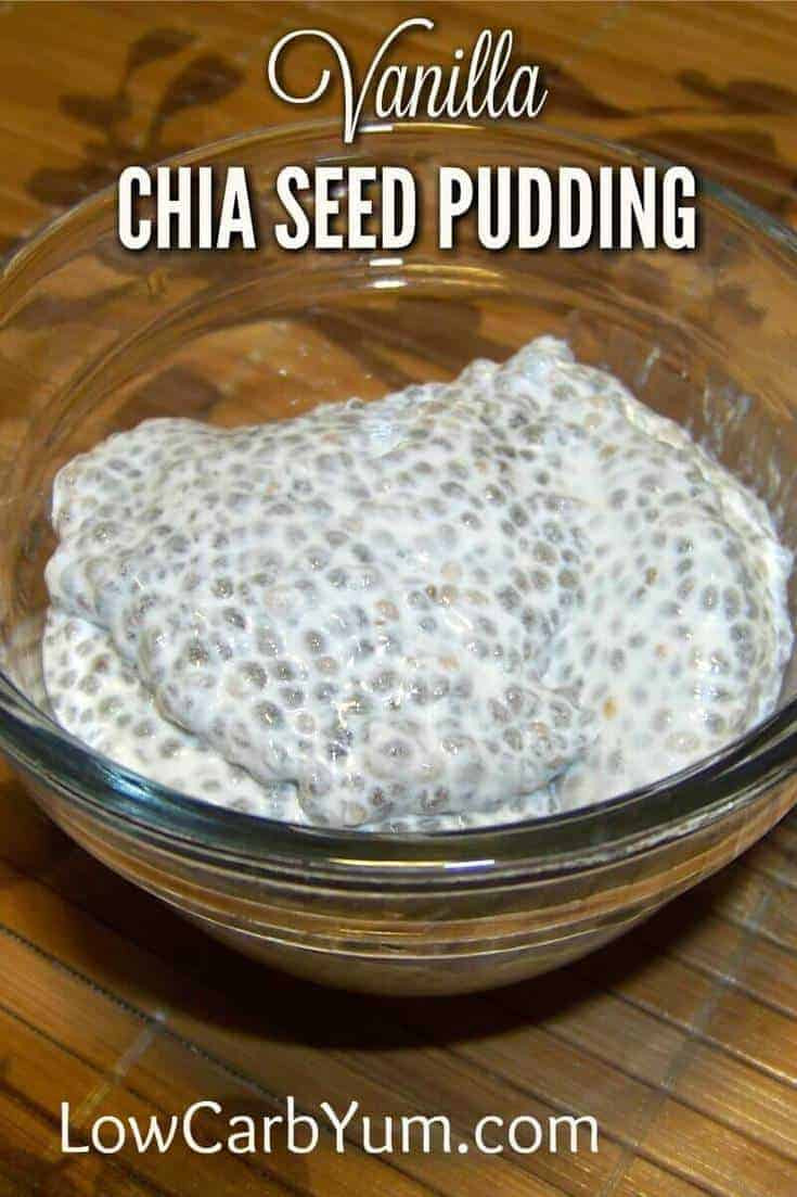 Low Carb Chia Seed Recipes
 Simple Chia Seed Pudding Vanilla Flavored