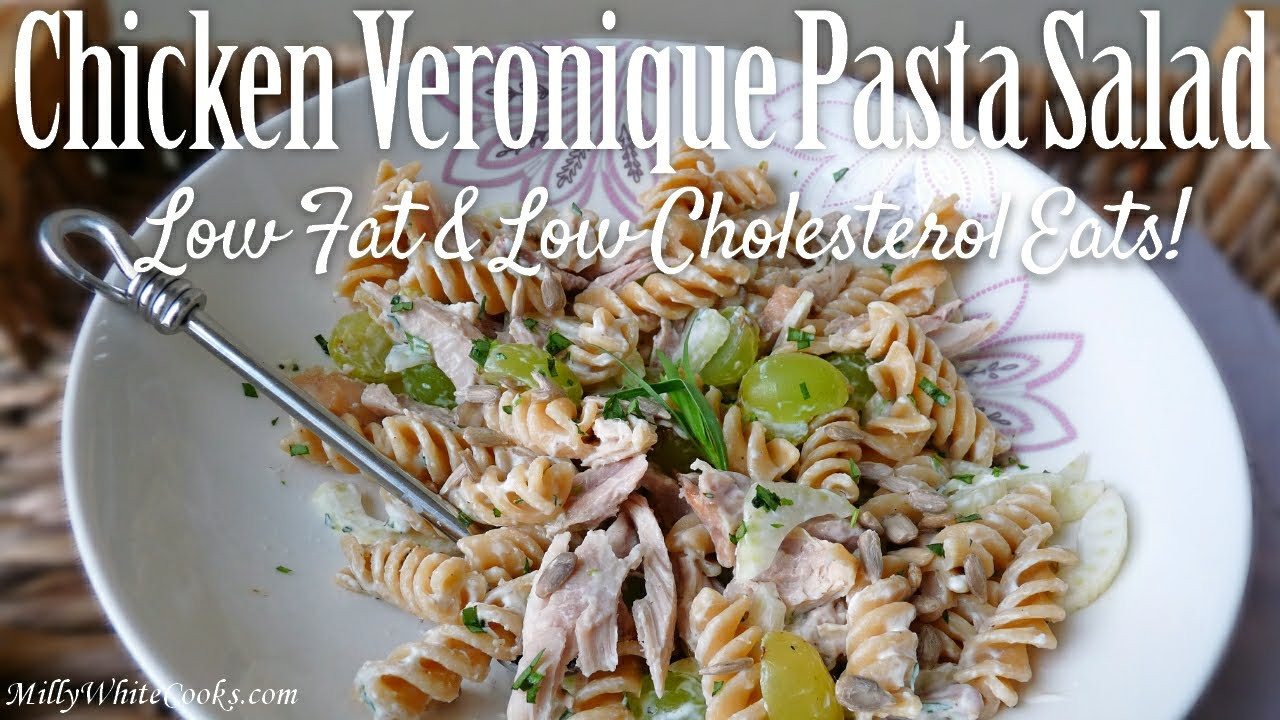 Low Cholesterol Pasta Recipes
 Chicken Veronique Pasta Salad