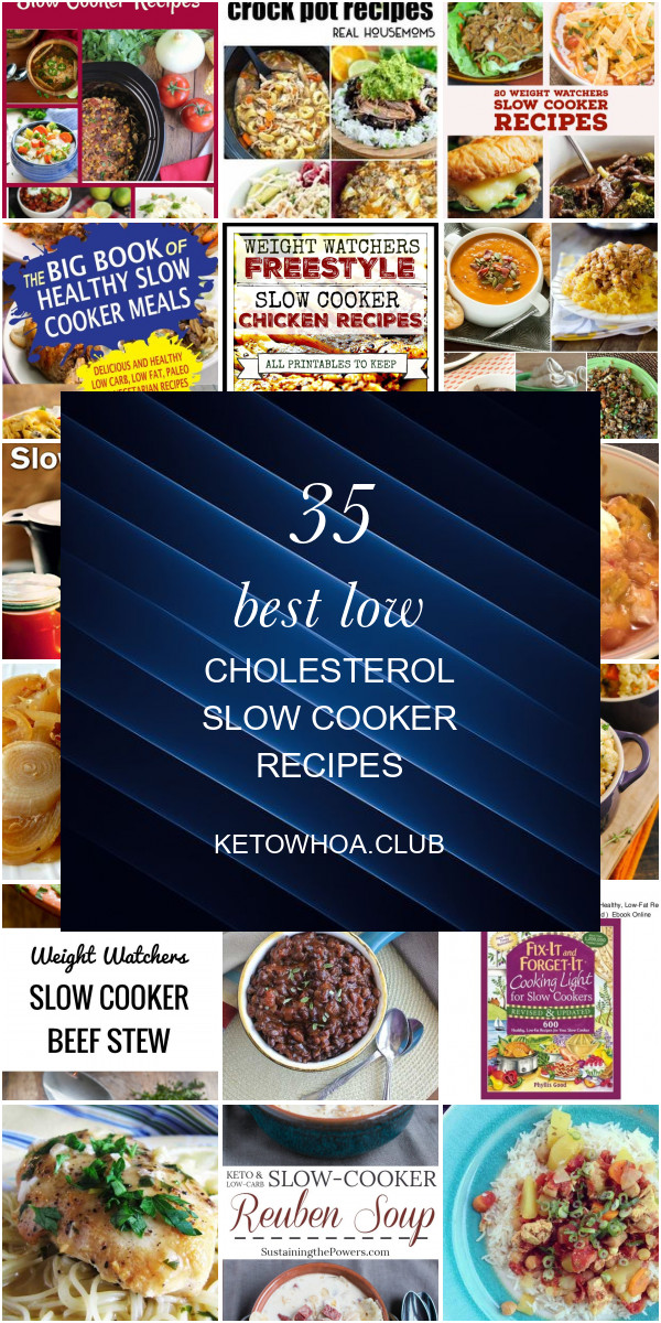 Low Cholesterol Slow Cooker Recipes
 35 Best Low Cholesterol Slow Cooker Recipes Best Round