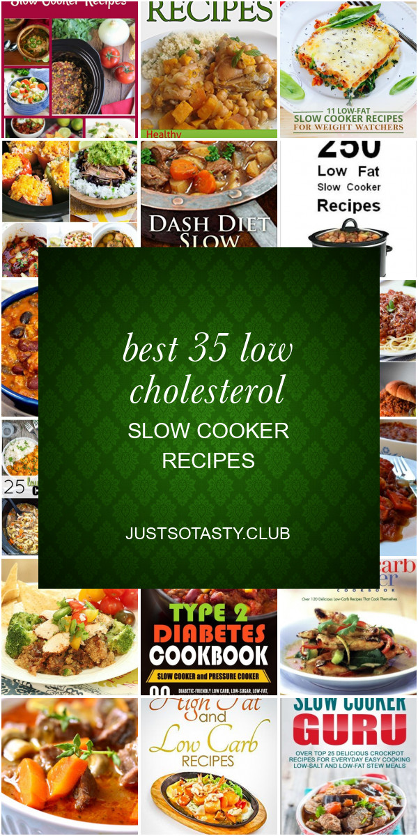 Low Cholesterol Slow Cooker Recipes
 Best 35 Low Cholesterol Slow Cooker Recipes Best Round