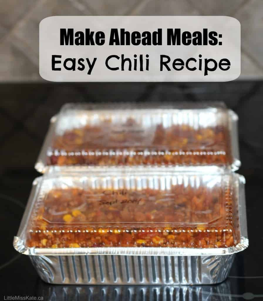 Make Ahead Company Dinners
 Make Ahead Meals Easy Chili Recipe FreezerMeals Kate