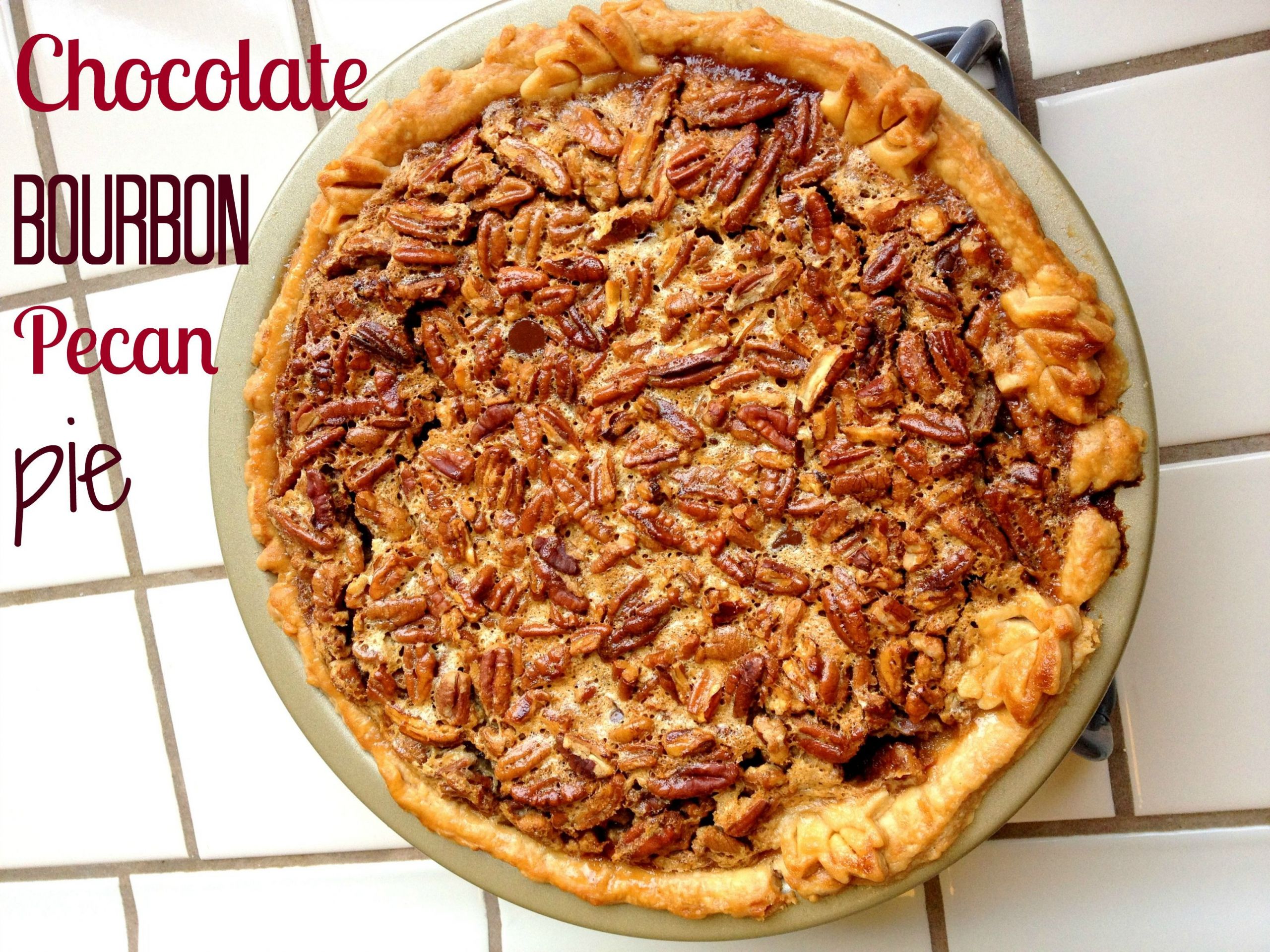 Make Ahead Pecan Pie
 Chocolate Bourbon Pecan Pie