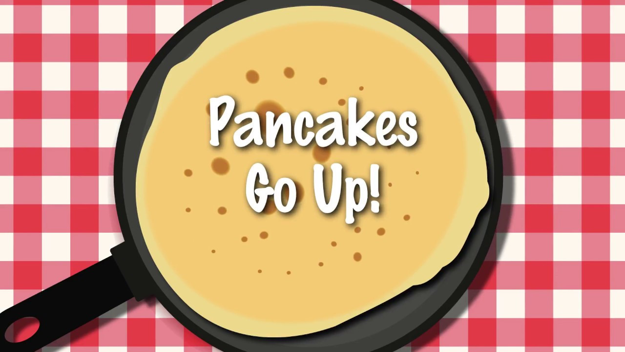 Making Pancakes Song
 Pancake song