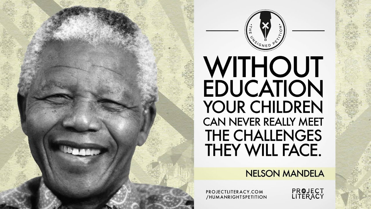 Mandela Education Quote
 Project Literacy Nelson Mandela Quote