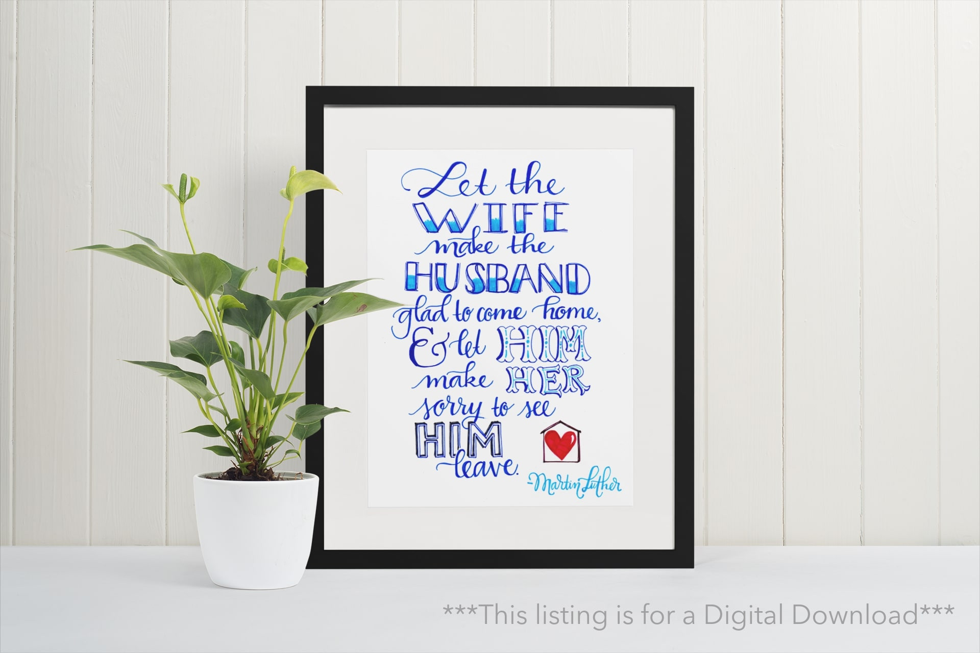 Martin Luther Marriage Quote
 Martin Luther Marriage Quote Digital Printable Art