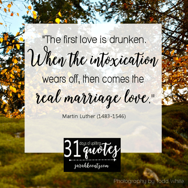 Martin Luther Marriage Quote
 Martin Luther on Marriage 7 quotes in 7 days Sarah Koontz