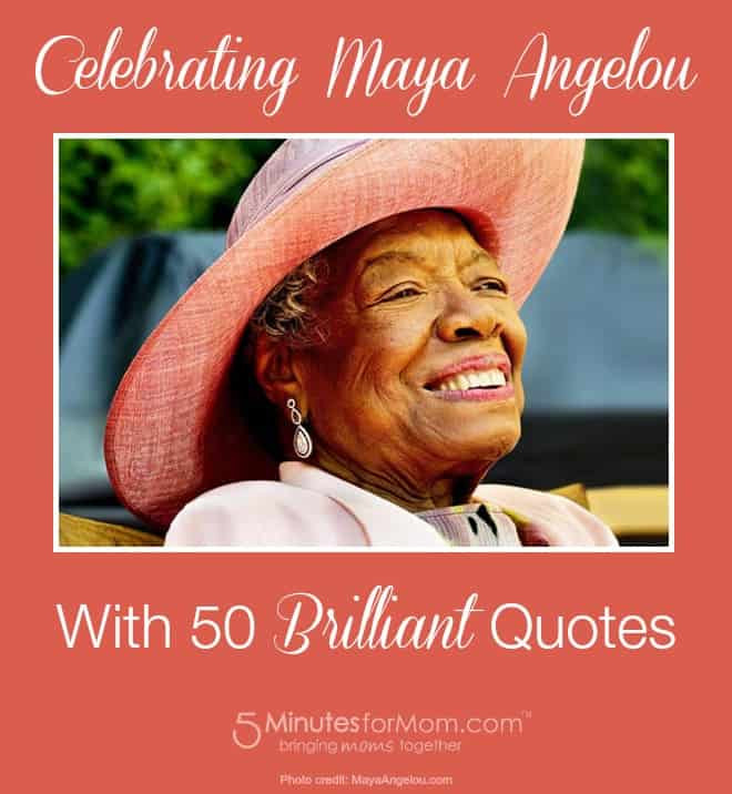 Maya Angelou Mother Quotes
 Celebrating Maya Angelou with 50 Favorite Quotes 5