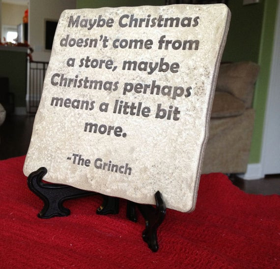 Maybe Christmas Doesn'T Come From A Store Quote
 Items similar to Maybe Christmas Doesn t e From A Store