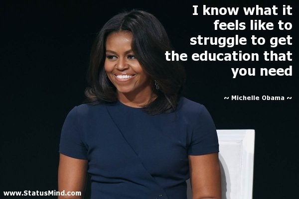 Michelle Obama Education Quotes
 Education Quotes StatusMind