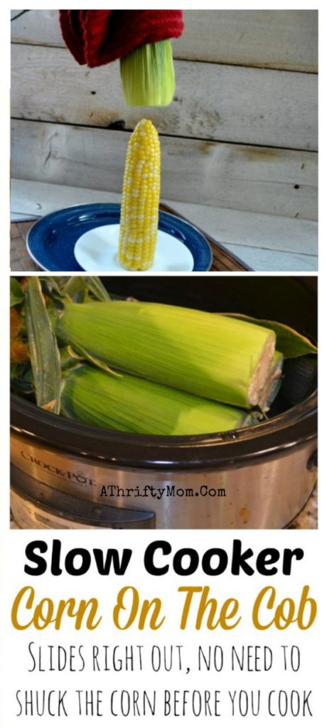 Microwave Shucked Corn On The Cob
 Corn The Cob Cooked in the slow cooker Slides right out