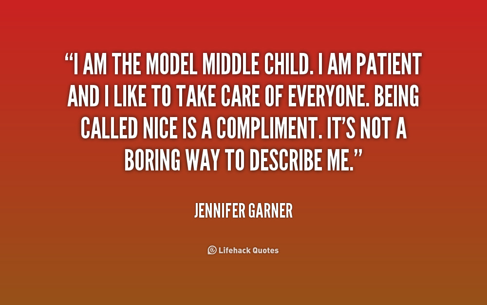 Middle Child Quotes
 Quotes about Middle Child 56 quotes