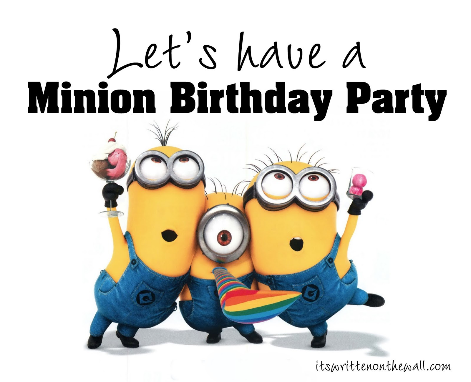 Minion Birthday Party
 It s Written on the Wall Despicable Me Minions Birthday