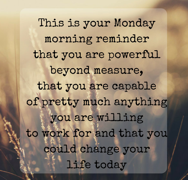 Monday Motivational Quotes For Work
 50 Monday Inspirational Quotes and For a Great Start