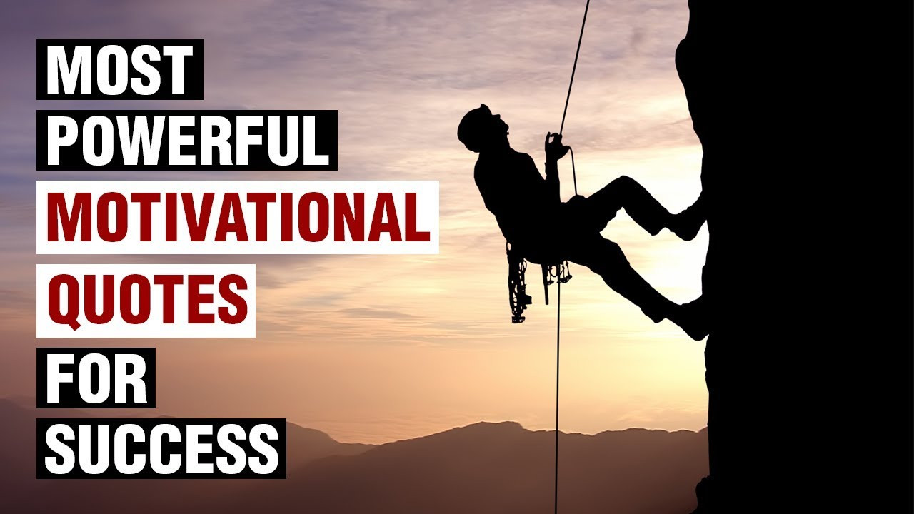 Most Motivational Quotes
 Most Powerful Motivational Quotes For Success In Life