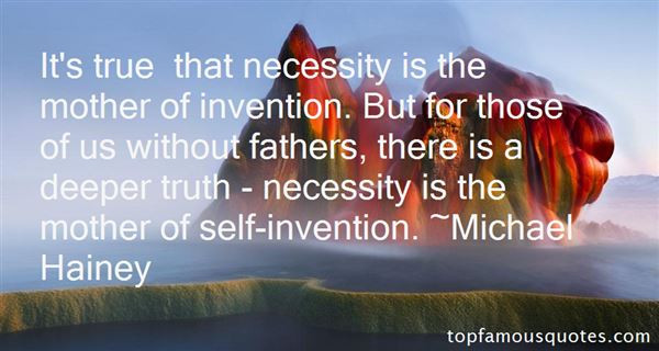 Mother Of Invention Quote
 Necessity Is The Mother Invention Quotes best 6 famous