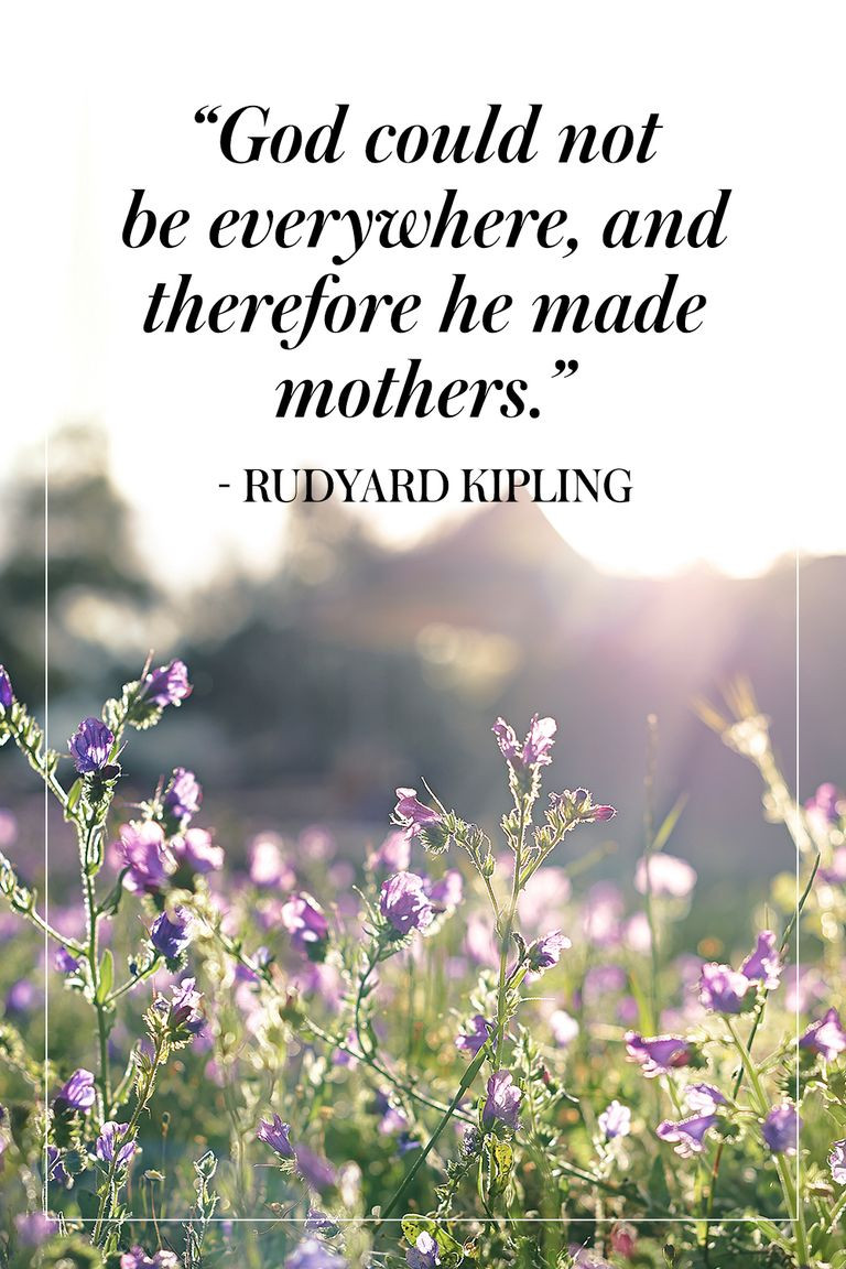 Mother Quotes Images
 21 Best Mother s Day Quotes Beautiful Mom Sayings for