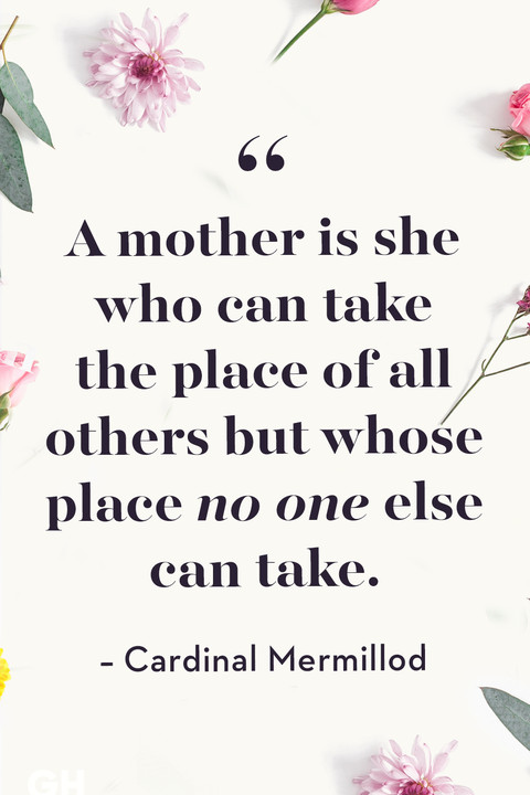 Mother Quotes Images
 30 Best Mother s Day Quotes Heartfelt Mom Sayings and