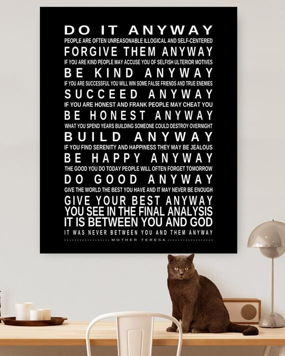 Mother Teresa Quote Anyway
 DO IT ANYWAY Printable Mother Teresa Quote Digital File