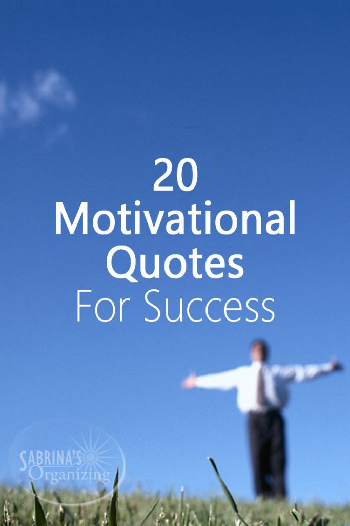 Motivational Quotes For Success
 20 Motivational Quotes For Success