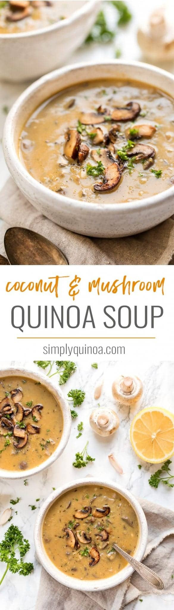 Mushroom Quinoa Soup
 Creamy Coconut & Mushroom Quinoa Soup Simply Quinoa