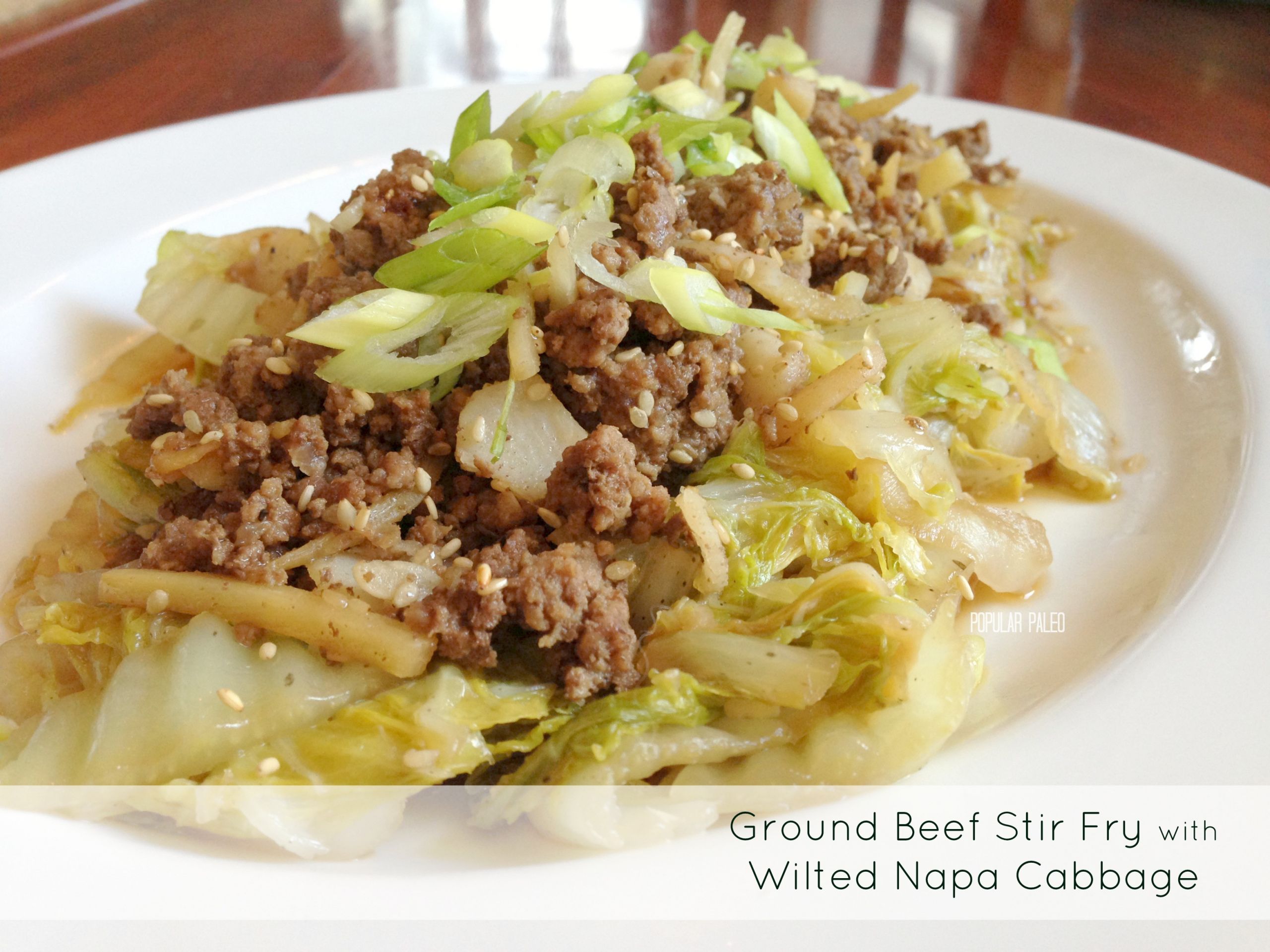 Napa Cabbage Stir Fry
 Asian Beef Stirfry w Cabbage by Popular Paleo