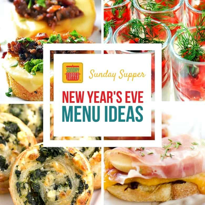 New Years Eve Dinner Menu Ideas
 New Year s Eve menu ideas SundaySupper