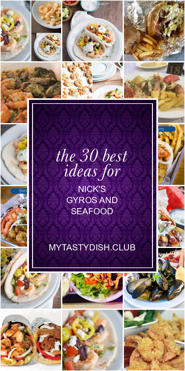 Nick'S Gyros And Seafood
 The 30 Best Ideas for Nick s Gyros and Seafood Best