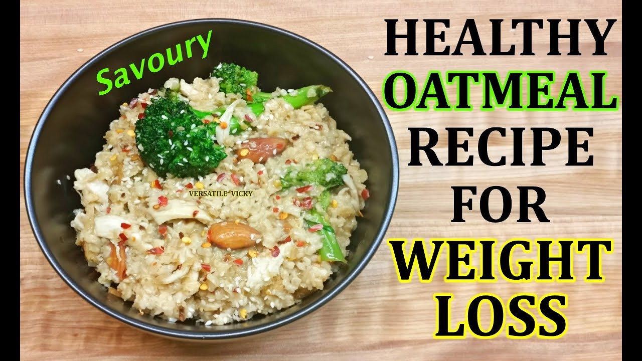 Oatmeal Recipes For Weight Loss
 Masala Oats Recipe For Weight Loss