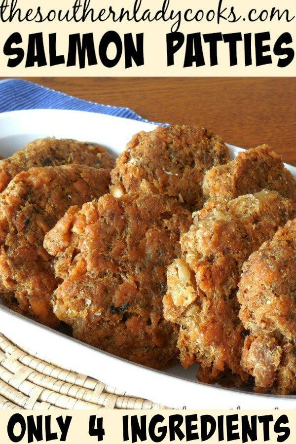 Old Fashioned Salmon Patties
 SALMON PATTIES The Southern Lady Cooks Old Fashioned