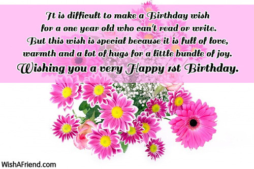 One Year Old Birthday Wishes
 1st Birthday Wishes