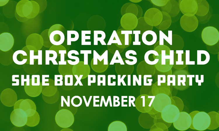 Operation Christmas Child Packing Party
 Youth Operation Christmas Child Shoe Box Packing Party