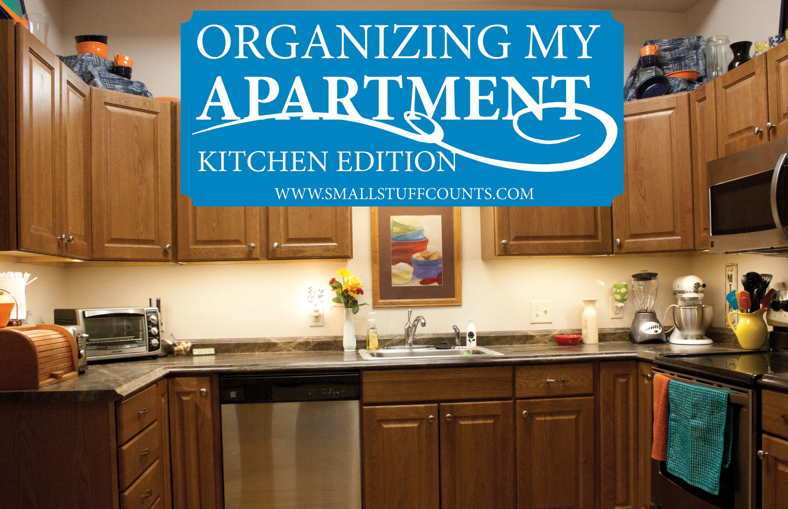 Organize My Kitchen
 Organizing My Apartment 6 Rules For The Kitchen Small