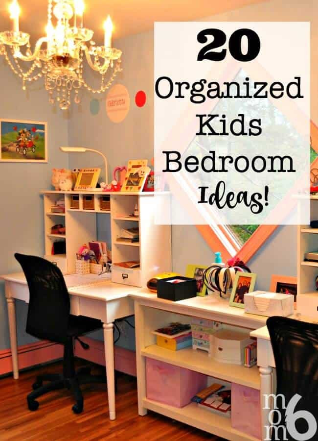 Organizing Ideas For Bedroom
 20 Organized Kids Bedroom Ideas Mom 6