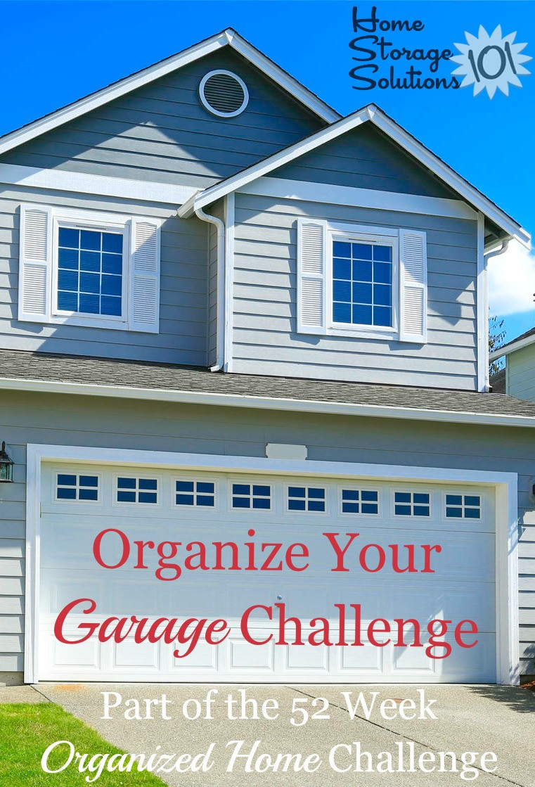 Organizing Your Garage
 How To Organize Your Garage Step By Step Instructions