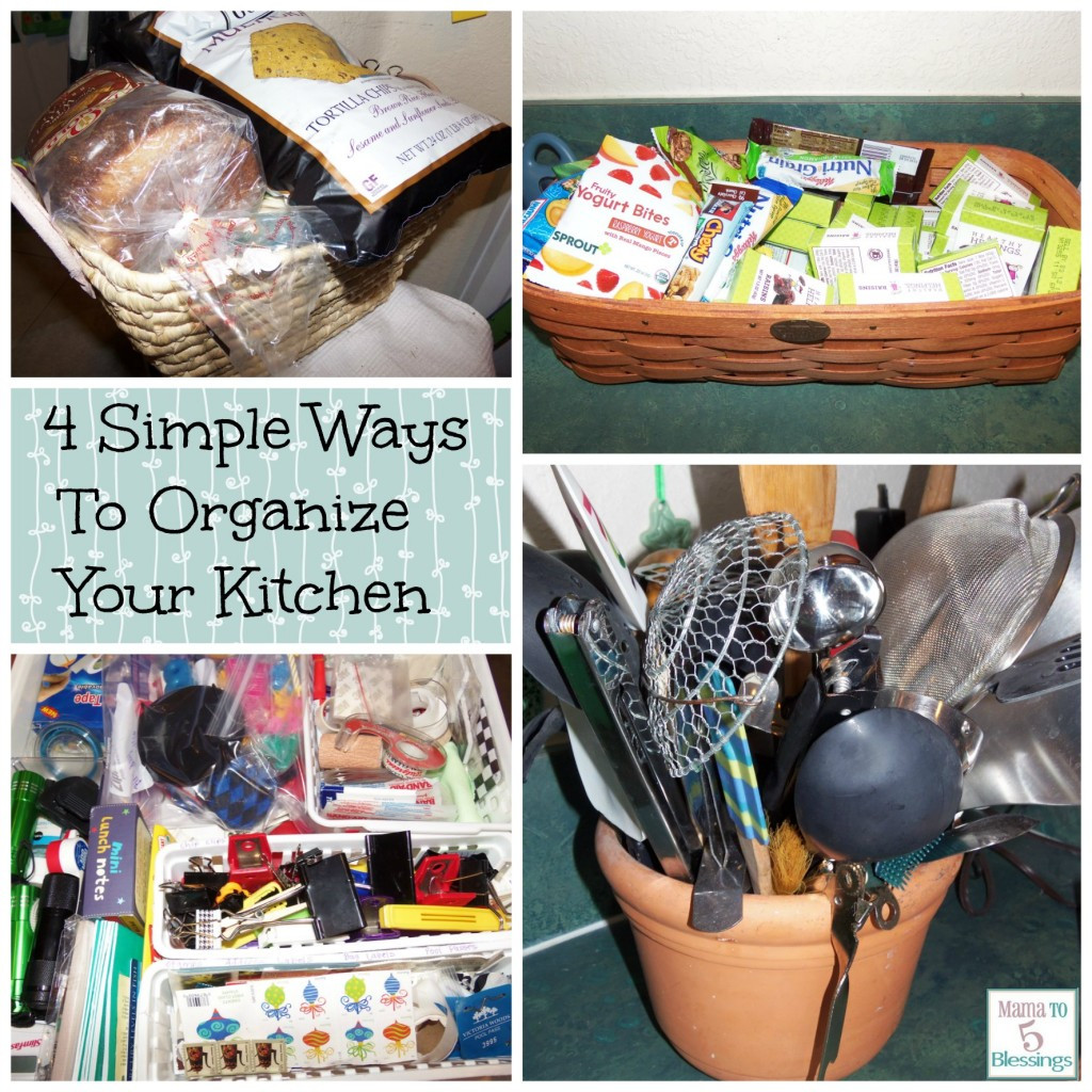 Organizing Your Kitchen
 4 Simple Ways To Organize Your Kitchen Mama to 6 Blessings