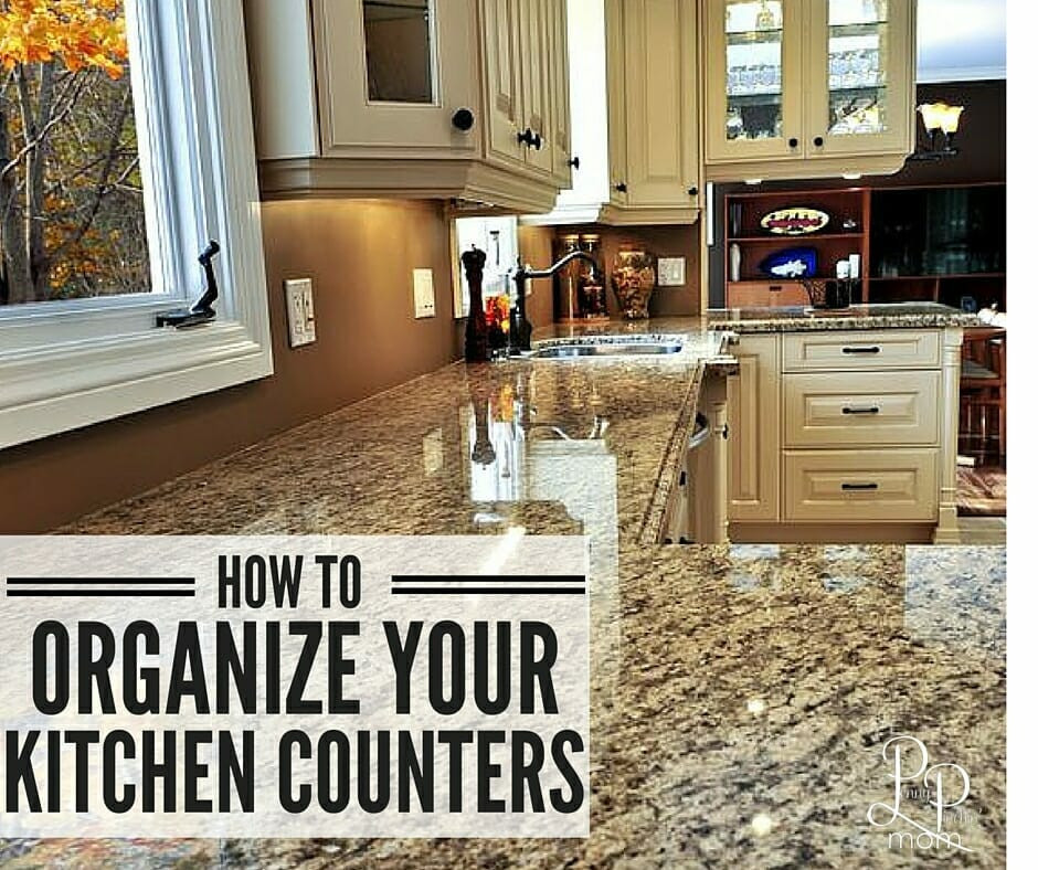 Organizing Your Kitchen
 How to Organize Kitchen Counters