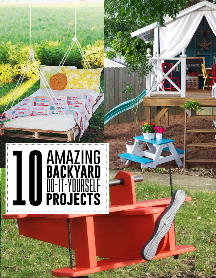 Outdoor DIY Projects
 10 Amazing DIY Backyard Projects