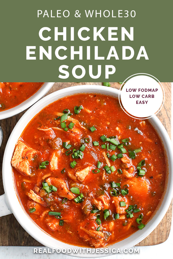 Paleo Chicken Enchilada Soup
 Paleo Whole30 Chicken Enchilada Soup Real Food with Jessica