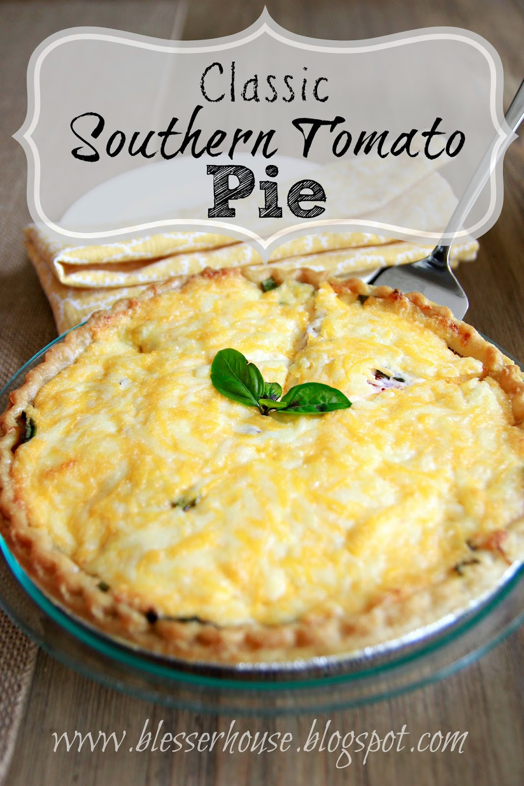 Papa'S Tomato Pies
 Classic Southern Tomato Pie Bless er House