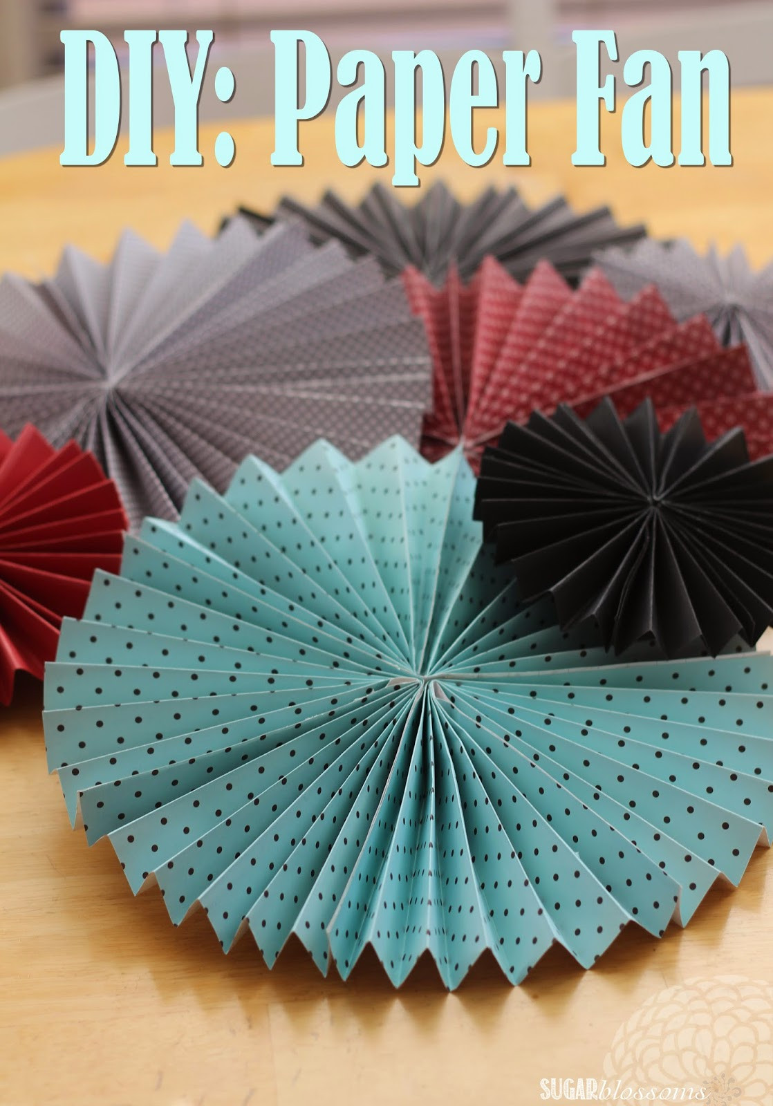 Paper Fan Decorations DIY
 Sweet Sugar Blossoms DIY Paper Fans